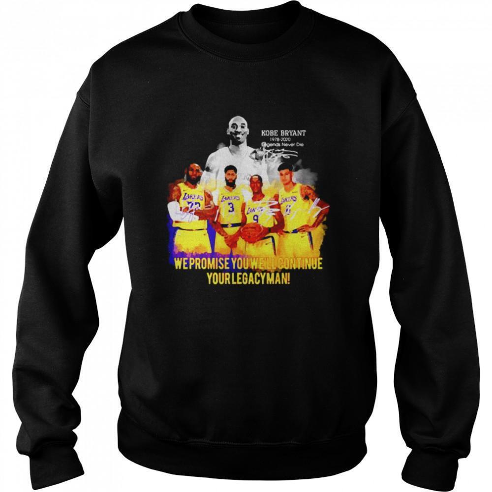 Kobe Bryant We Promise You Well Continue Your Legacyman Signature Sweatshirt